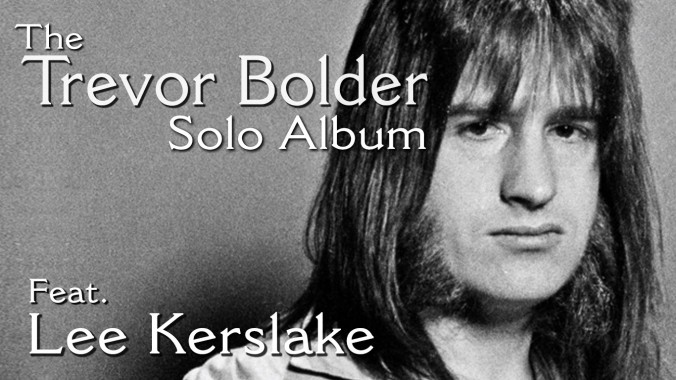 The Trevor Bolder Solo Album